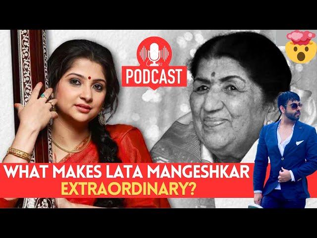 Decoding the Brilliance of Lata Mangeshkar  with Kaushiki Chakraborty | Karan Chugh Podcast |  2024