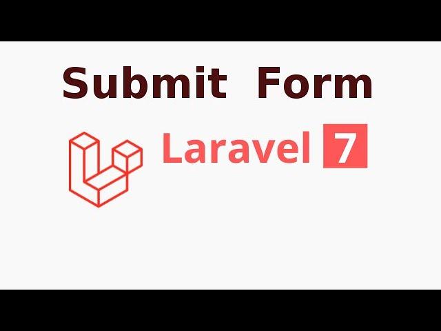 Laravel 7 tutorial #7 Submit form