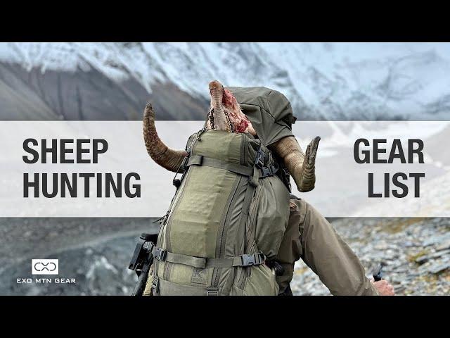 Backpack Hunting Gear List — Alaska Dall Sheep — Exo Mtn Gear