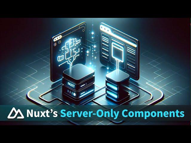 Nuxt's Server-Only Components Should Be on Your Radar