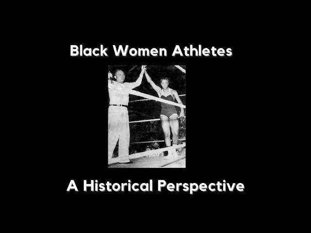 Black Women Athletes: A Historical Perspective