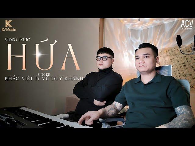 Hứa | Khắc Việt ft. Vũ Duy Khánh || Video Lyric