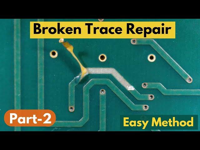 Broken Trace Repair Full Details in Hindi (Part - 2) #024 #india