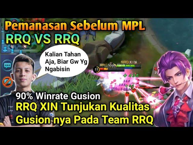 RRQ XIN Tunjukan Kualitas Gusion ny Pada Team RRQ, Pemanasan Sebelum MPL Team RRQ Vs Team RRQ