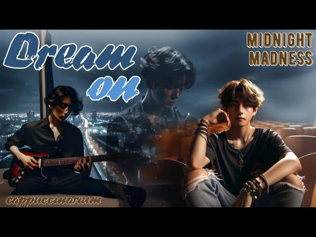 Dream on / midnight madness / озвучка фанфика / вигуки