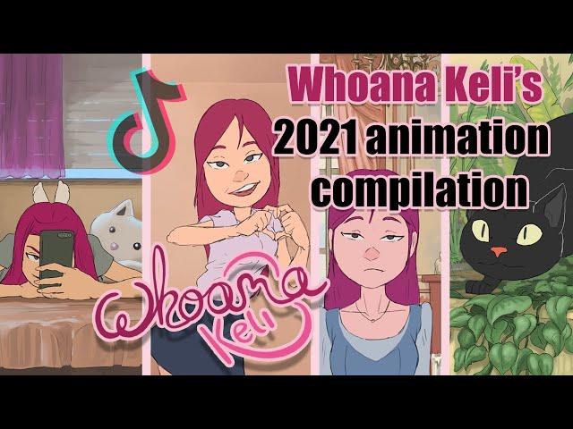 2021 Whoana Keli's animations compillation