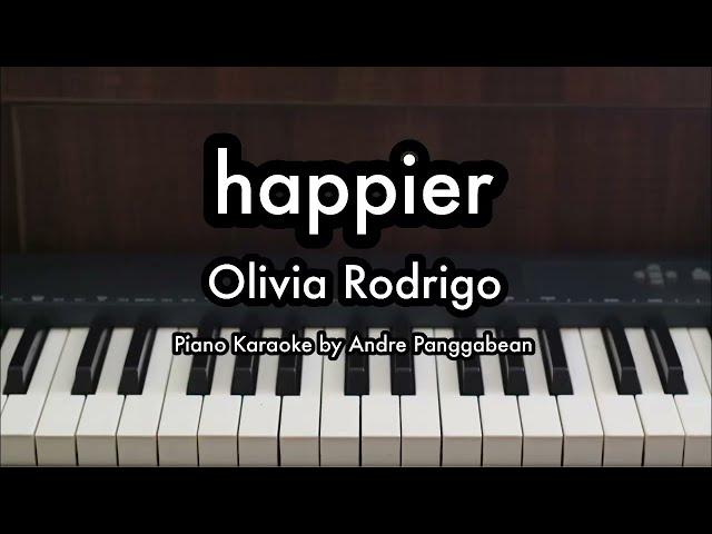 happier - Olivia Rodrigo | Piano Karaoke by Andre Panggabean