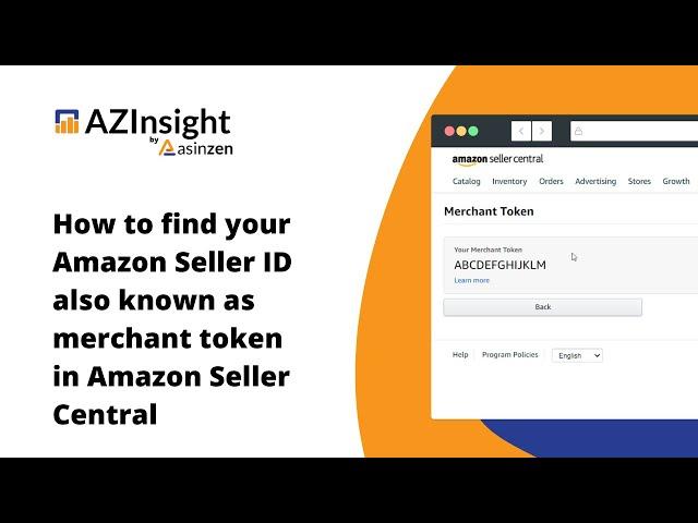 How to find your Amazon Seller ID also known as merchant token in Amazon Seller Central