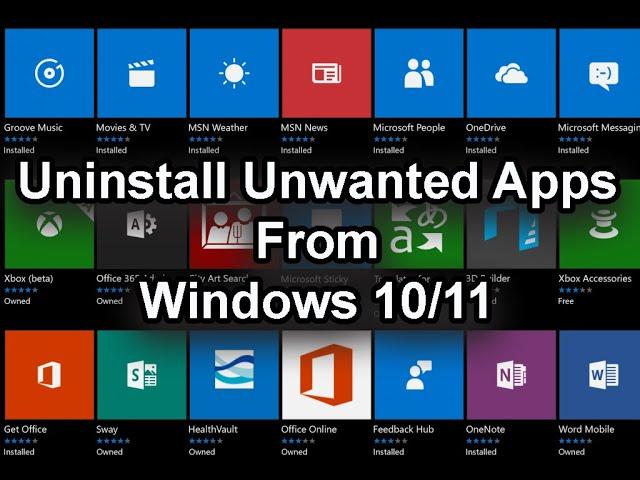 Uninstall unwanted system apps from Windows 10 and 11