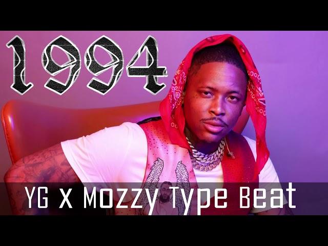 YG x Mozzy Type Beat - 1994