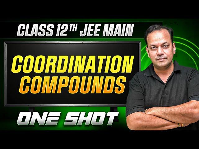 MANZIL Comeback: COORDINATION COMPOUNDS in 1 Shot | All Concepts + PYQs | JEE Main