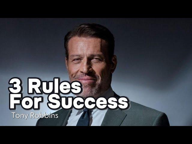 3 Rules for a Successful Life  Tony Robbins Motivation