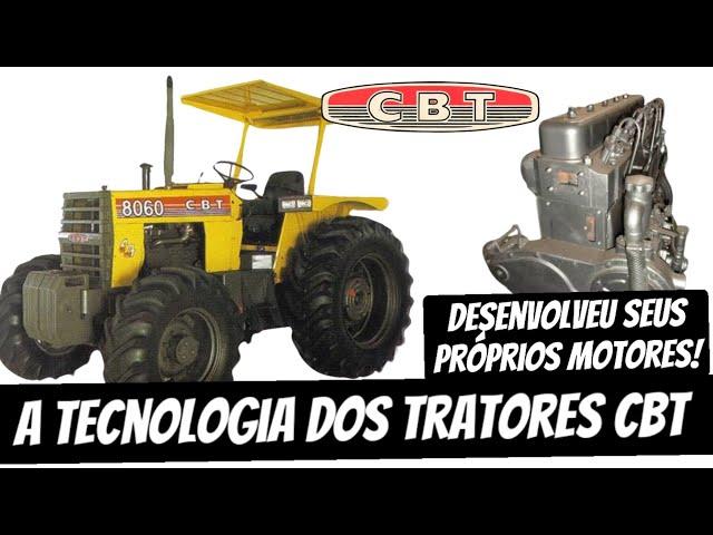 A TECNOLOGIA DOS TRATORES CBT!