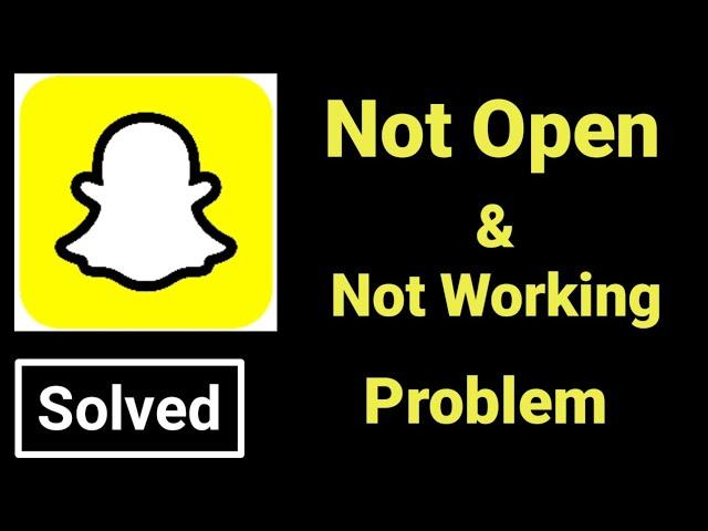 How To Fix Snapchat Not Opening On Android Device 2023