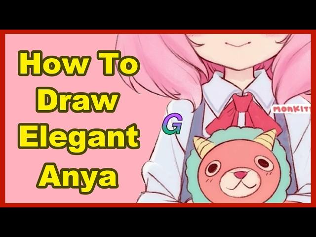 How To Draw Elegant Anya