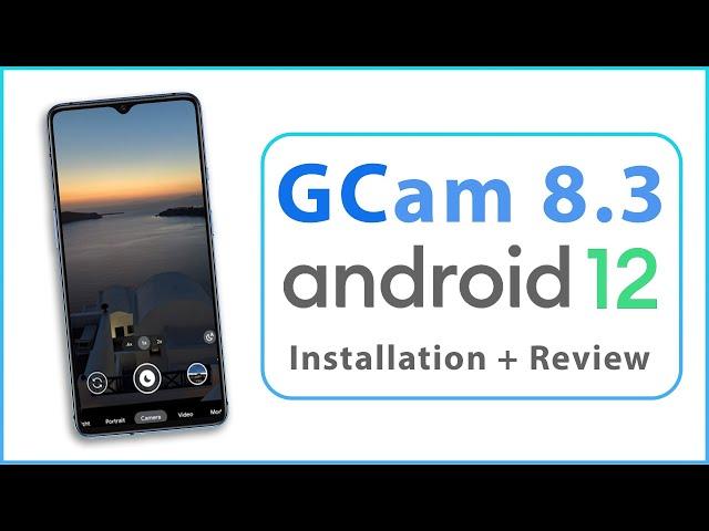 GCam For Android 12 Review + Installation Guide | Easy | 2022 [How To]