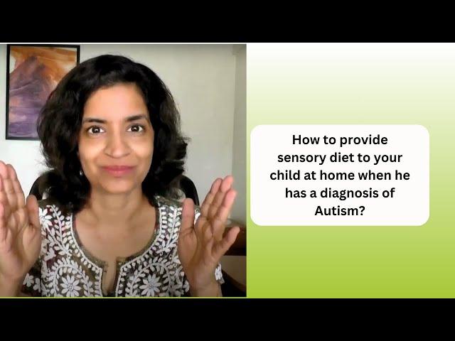 Ep 452 | How to provide sensory diet at home when child has diagnosis of Autism | Reena Singh