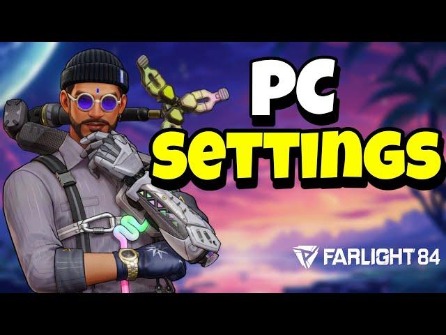 Best PC Settings For Farlight 84 Since The New Update!! (2024)