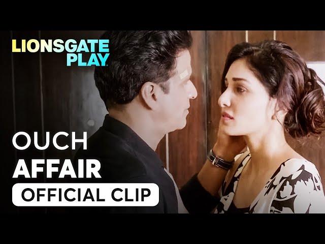 Affair | Ouch | Short Film | Pooja Chopra | Manoj Bajpayee @lionsgateplay