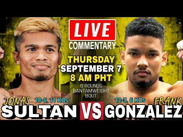 LIVE Jonas Sultan vs Frank Gonzalez Full Fight Commentary! Bantamweight Bout - 8 Rounds