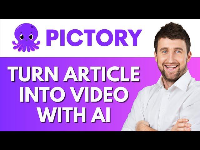 How To Turn Article to Video with Pictory AI | Transform Articles into Videos | Pictory Tutorial