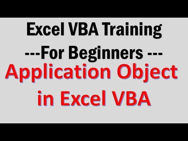 Excel VBA Tutorial 12-Working with Application Object in Excel VBA