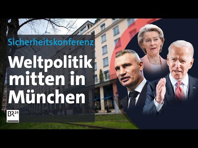 Hotel Weltpolitik: Inside Sicherheitskonferenz - wo Spitzenpolitiker Klartext reden | BR24