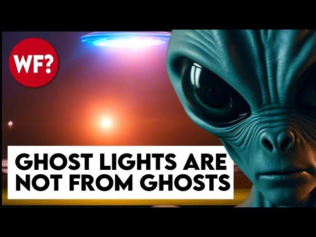 Ghost Lights or Alien Tech? Signals from Beyond the Grave or Beyond the Solar System?