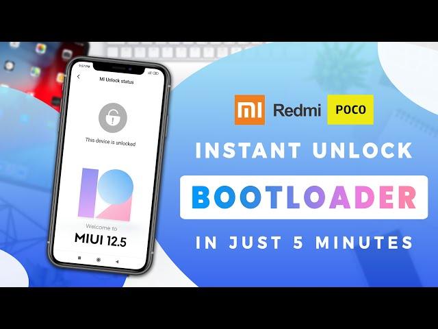 Instant Unlock Bootloader in any Xiaomi, Redmi or Poco Phone - No Waiting Time 2021