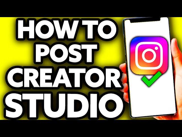 How To Post Video on Instagram Creator Studio [EASY!]