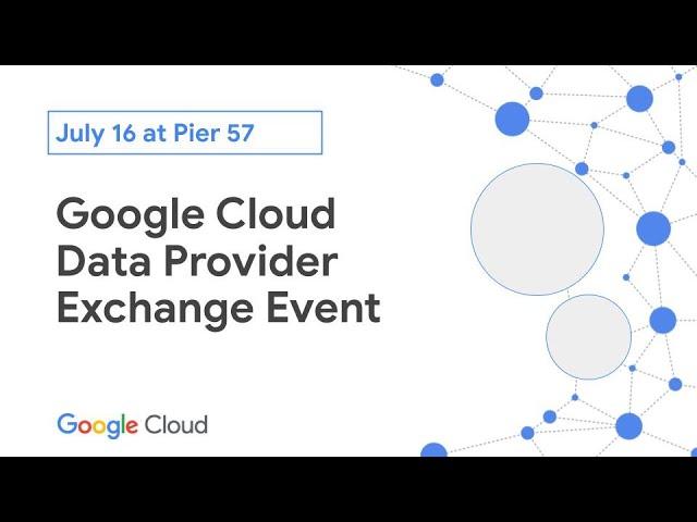 Google Cloud Data Provider Exchange Event