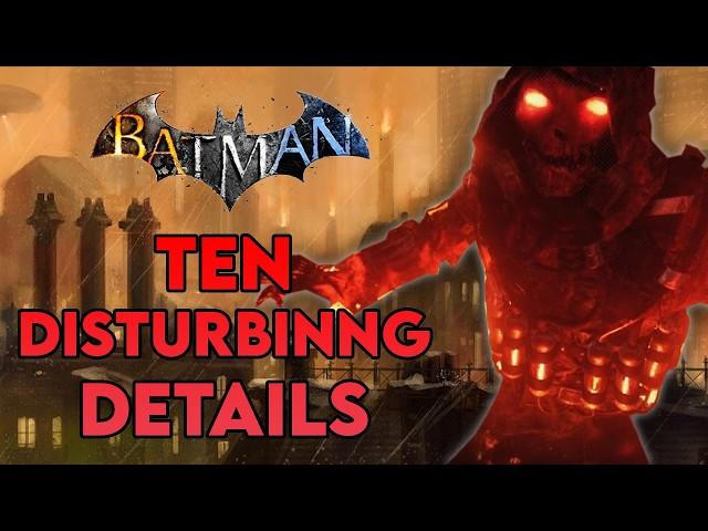 10 Disturbing Details in the Arkham Games - Part 5