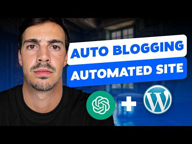 Create an Autoblog blogging AI website with ChatGPT in WordPress