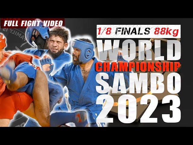 1/8 FINALS 88 kg  COMBAT SAMBO World Sambo Championships 2023