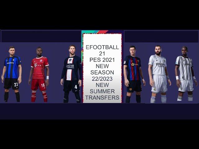 New summer transfers for  PES 2021 season 2023