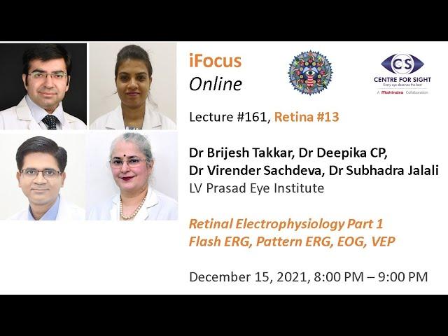 iFocus Online #161,  Retina #13, Retinal Electrophysiology - ERG, EOG, VEP Part 1