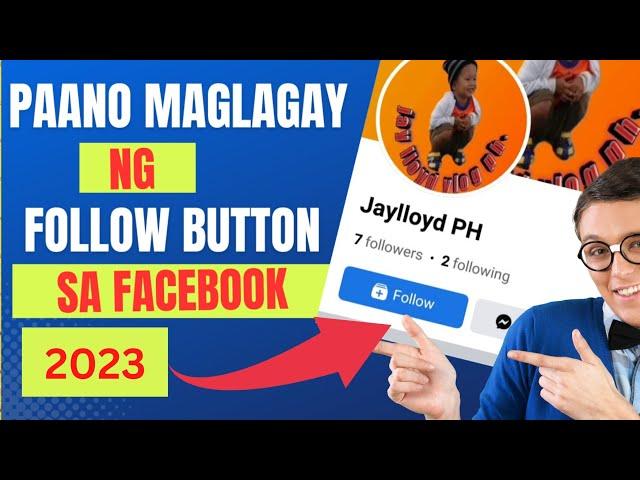 E ACTIVATE ANG FOLLOW BUTTON SA FACEBOOK/ add friend to follow button