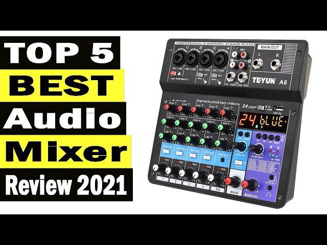 Top 5 Best Audio Mixer In 2021