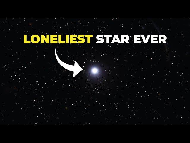 The Most Isolated Star in the Universe