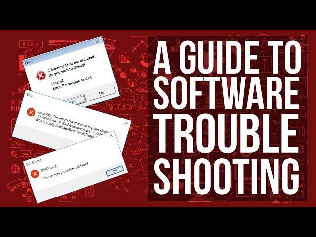 7 Near-Universal Troubleshooting Steps for Software - How to troubleshoot common issues