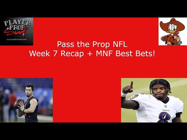 Pass the Prop - NFL Week 7 Recap + Monday's Best Bets