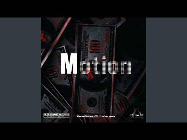 Motion (feat. Luhxcash)