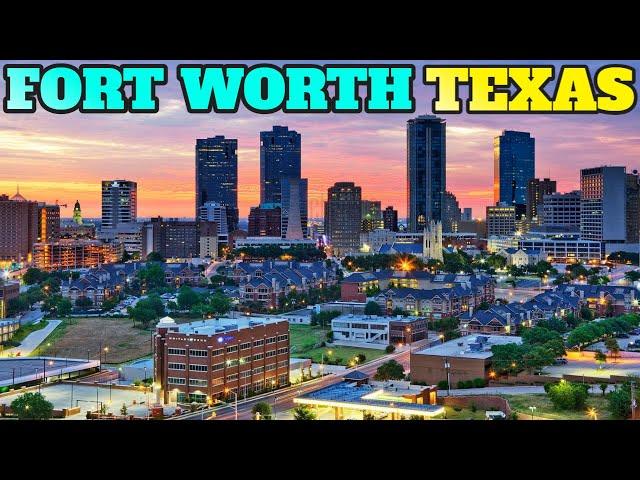 Fort Worth Texas: Best Things To Do and Visit