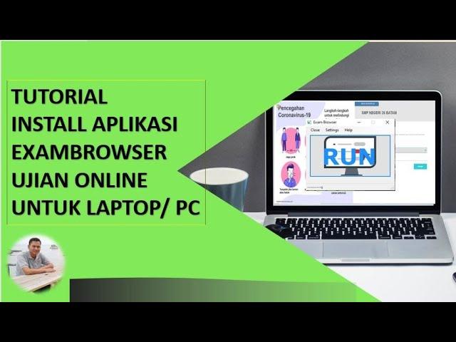 Tutorial Install Exambrowser Ujian Online Untuk Laptop dan PC