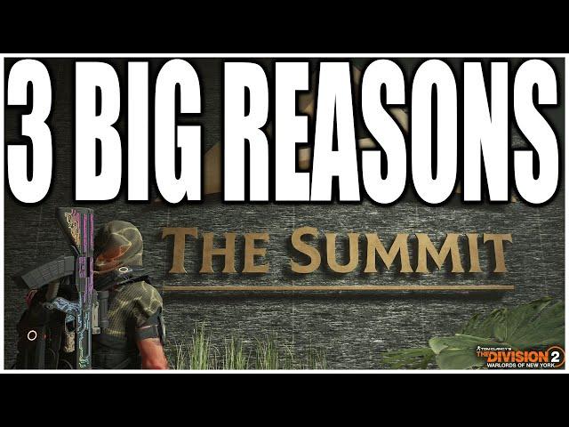 3 BIG REASONS You SHOULD do the SUMMIT in the Division 2! New & Returning Players need to do this!