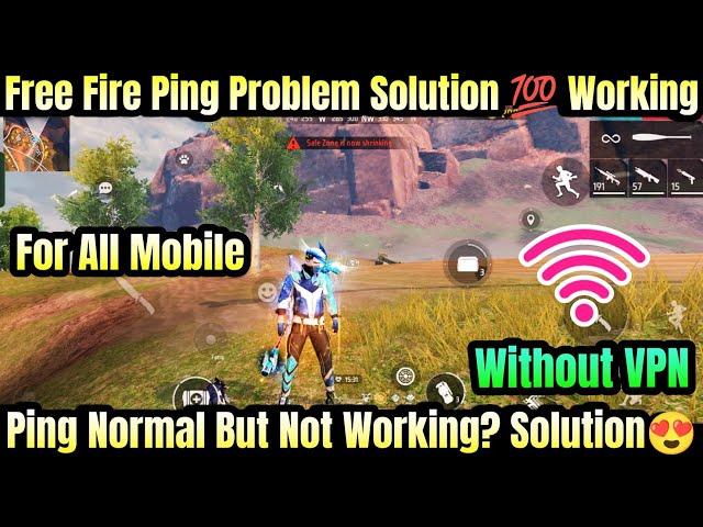 FF Normal Ping But Not Working ? | Free Fire High Ping Problem  | Free Fire Normal Ping Not Working