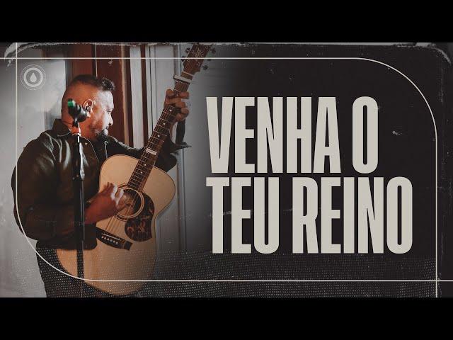 Fernandinho | Venha O Teu Reino (Música Inédita)