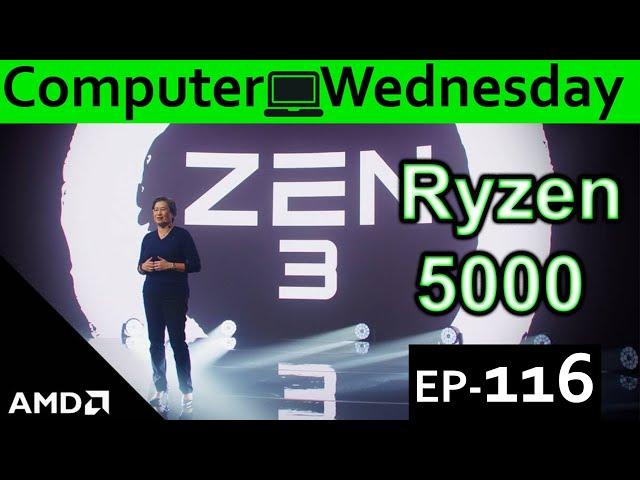 AMD Ryzen 5000 ZEN3 Explained {Computer Wednesday Ep116}