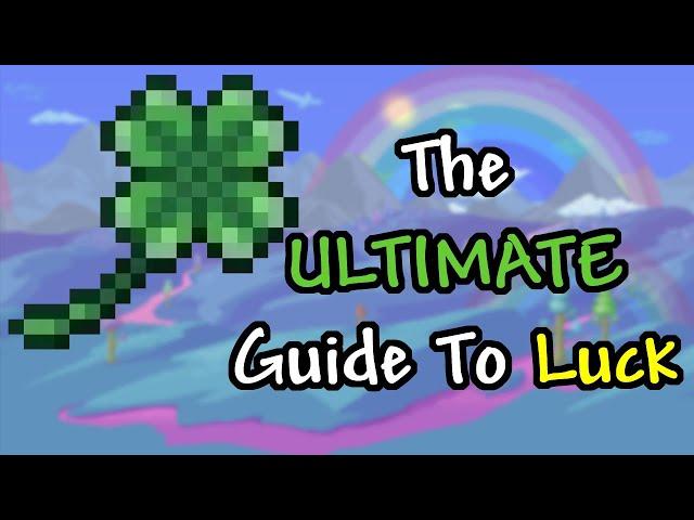 Terraria: The ULTIMATE Guide to Luck (1.4.4)