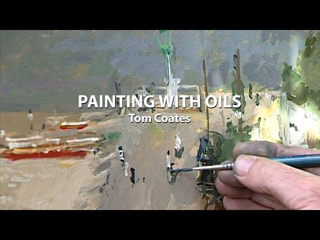 Painting with Oils with Tom Coates